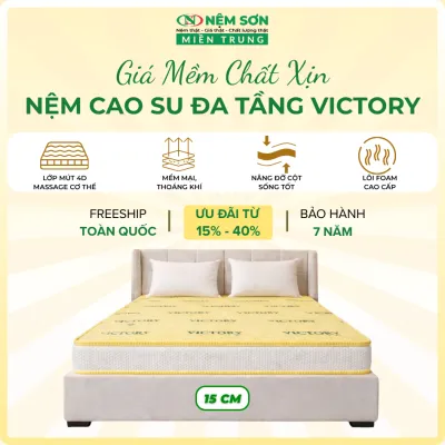 Nệm Cao Su Đa Tầng Victory [Nệm Sơn Miền Trung] Dày 15cm - Êm Ái Đàn Hồi Nâng Đỡ Cột Sống [Tặng 2 Ruột Gối Gòn Cao Cấp]