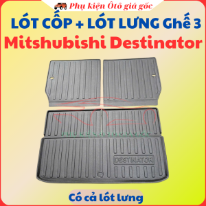 Lót cốp Nhựa + Lót lưng ghế xe Mitshubishi Destinator không mùi không thấm nước cao cấp
