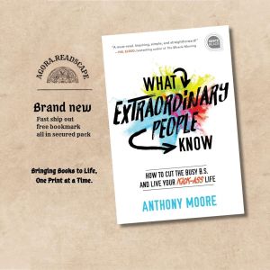 What Extraordinary People Know by Anthony Moore - (Paperback)
