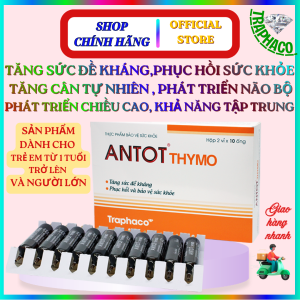 ANTOT THYMO Tăng sức đề kháng phục hồi sức khỏe tăng cân tự nhiên phát triển nở bộ phát triển chiều cao khả năng tập trung