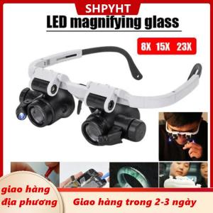 [COD] SHPYHT Giao hàng địa phương Headband Glasses Magnifier With LED Light 8X 15X 23X Watchmaker Jeweler Loupe