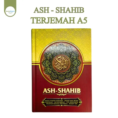 Al Quran Ash Shahib A5 HC Terjemah Khat Utsmani Alquran Ash Shahib A5 Rasm Utsmani Waqaf Ibtida HC