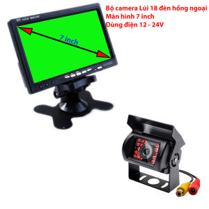 Bộ camera cho ô tô màn hình 7 inch camera lùi 18 đèn hồng ngoại giúp quan sát buổi tối xa hơn rõ hơn dùng điện 12 - 24Vol