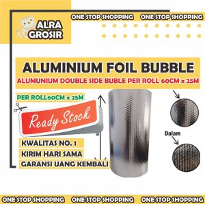 ALUMINIUM BUBBLE FOIL ANTI PANAS / INSULASI ATAP / PEREDAM PANAS ATAP PER ROLL