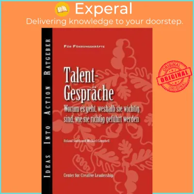 Talent Conversations : What They Are Why Theyre Crucial and How to Do Them Ri by Roland Smith (US edition paperback)
