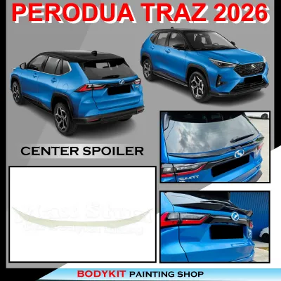 PERODUA TRAZ 2026 GEAR UP STYLE REAR CENTER SPOILER MATERIAL ABS