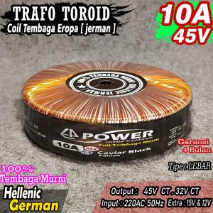 Trafo Toroid 10A 45V CT 32V CT MURNI Full Tembaga Hellenic German Caviar Black