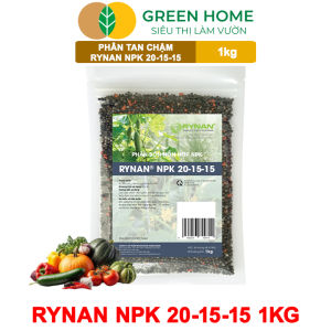 Phân Tan Chậm GreenHome Rynan NPK 20-15-15 Túi 1kg Dùng Cho Loại Cây Họ Leo Bầu Bí Mướp Dưa Leo