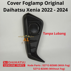Cover Foglamp Original Daihatsu Xenia 2022 2023 2024 Kode Parts : 52712-BZ680 (With Fog)  52712-BZ690 (Without Fog)
