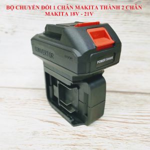 SV Bộ chuyển đổi 1 chân pin Makita thành 2 chân pin Makita 18V - 21V