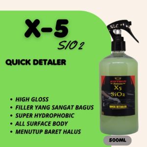 X5 SiO2 INFUSION QUICK DETAILER 250 High Gloos Finish Pengkilap Mobil by CF