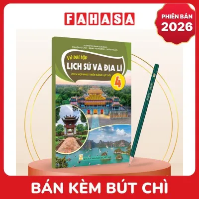 Sách Giáo Khoa Vở Bài Tập Lịch Sử Và Địa Lí 4 (Tích Hợp Phát Triển Năng Lực Số) (Phiên Bản 2026) - Kèm Bút Chì