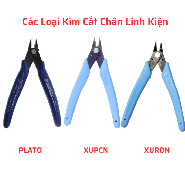 Các Kìm Cắt Chân Linh Kiện XuPcn, PLATO, Xuron Zin kìm cắt thép mỏng ...