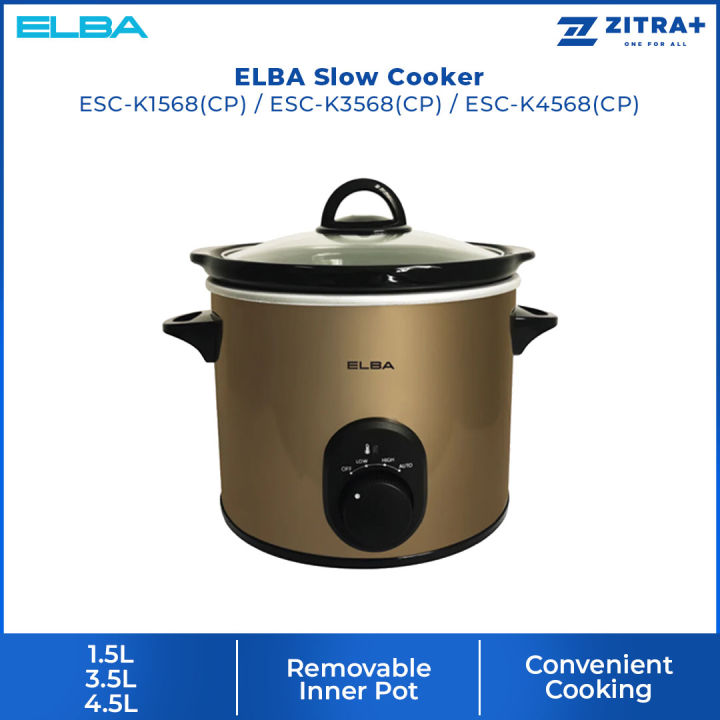 ELBA 1.5L / 3.5L / 4.5L Slow Cooker ESCK1568(CP) / ESCK3568(CP) / ESC