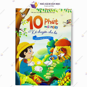 Sách - 10 Phút Mỗi Ngày Kể Chuyện Cho Bé - Truyện Ngụ Ngôn Hay Nhất ( Truyện Hay Cho Bé )