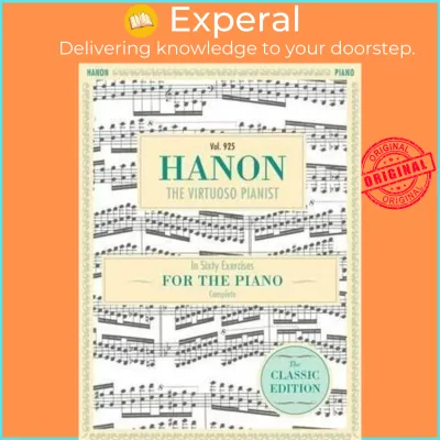 Hanon : The Virtuoso Pianist in Sixty Exercises Complete (Schirmers Library of Mu by C L Hanon (US edition paperback)