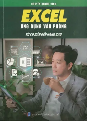 Sách Fahasa - Excel Ứng Dụng Văn Phòng - Từ Cơ Bản Đến Nâng Cao (Tái Bản 2023)