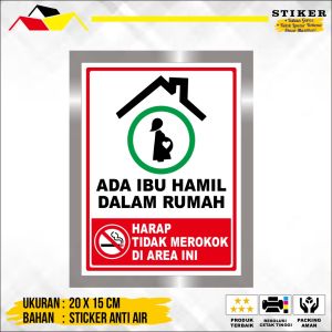STIKER ADA IBU HAMIL DI DALAM RUMAH / DILARANG MEROKOK