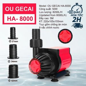 Máy Bơm Hồ Cá Gecai HA 8000 (50W - 8200L/H) - Chỉnh 9 Lưu Lượng Trục Gốm Siêu Bền