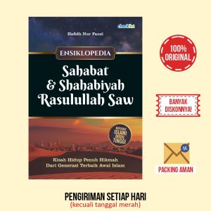 Buku Sejarah Kisah Inspirasi Ensiklopedia Sahabat & Shahabiyah Rasulullah SAW (Hafidh Nur Fauzi)