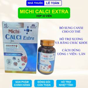 Viên uống Calci Extra Michi giúp bổ sung canxi cho cơ thể hộp 30 viên