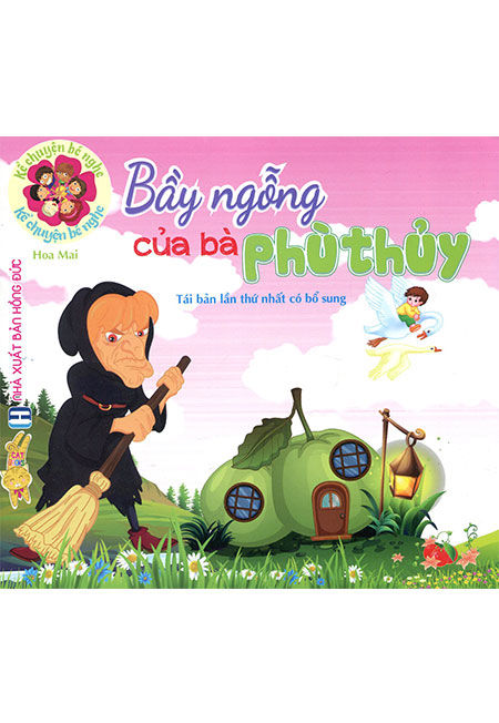 Sách - Kể Chuyện Bé Nghe - Bầy Ngỗng Của Bà Phù Thủy - Phương Nam Book