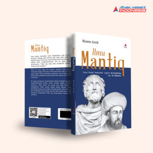 Buku Ilmu Mantiq : Cara Mudah Memahami Logika Aristoteles dan Al-Ghazali