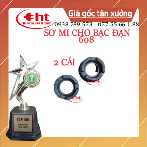 2 Sơ Mi nhựa đóng bạc đạn 608 cho moter