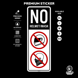 No Motorcycle Helmet and Face Scarf Mask. Sticker Sign Signage Notice Label. Dilarang Memakai Topi Keledar Penutup Muka