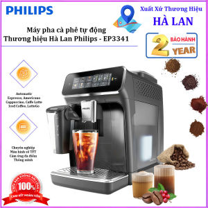 Máy pha cà phê tự động Serial 3300 Espresso Americano Capuccino Latte. Thương hiệu Hà Lan cao cấp Philips - EP3341. Công suất 1400W