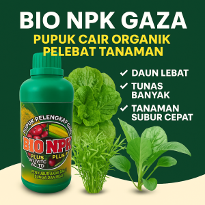 BIO NPK GAZA – Pupuk Cair Organik Pelebat Tanaman | Daun Lebat Tunas Banyak Tanaman Subur Cepat
