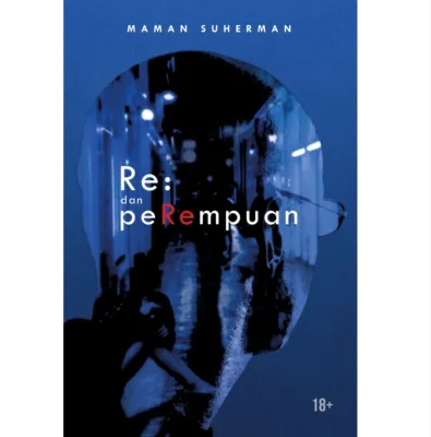 Re: dan Perempuan Maman Suherman