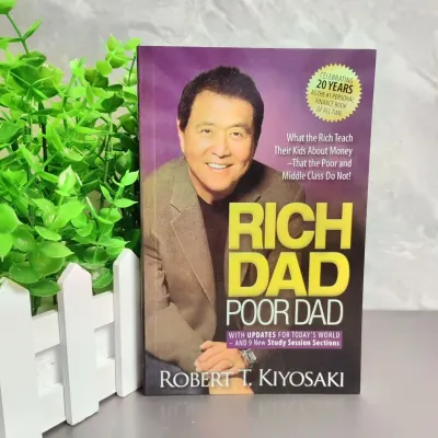 Rich Dad Poor Dad: What the Rich Teach Their Kids About Money That the Poor and Middle Class Do Not!