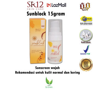 Sunblock atau sun block 15g SR12 Pelembab untuk kulit normal - kering Melindungi kulit wajah dari sinar UVA dan UVB