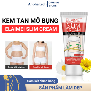 Kem Tan Mỡ Elaimei Slim Cream Kem Giảm Béo Làm Thon Gọn Cơ Thể Săn Chắc Da Cho Vùng Bụng Đùi Và Bắp Tay