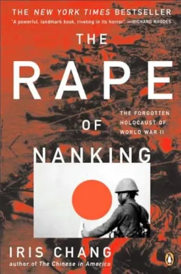 The Rape of Nanking: The Forgotten Holocaust of World War II The Rape of Nanking: The Forgotten Holocaust of World War II The Rape of Nanking: The Forgotten Holocaust of World War II
