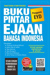 Buku Pintar Ejaan Bahasa Indonesia Pengganti EYD