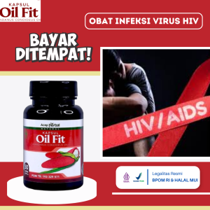 Obat Infeksi Virus HIV Obat Pencegah Penyakit HIV/ AIDS Obat Penangkal Virus Obat Infeksi Virus Obat Penyembuhan Ruam Di Kulit Obat Penghambat Penyebaran Virus HIV/ AIDS Dengan Oil Fit