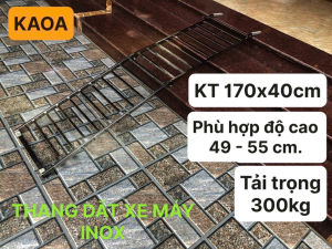 Thang dắt xe máy inox .KT 170x40cm phù hợp độ cao 49 - 55 cm ( bảo hành 12 tháng )