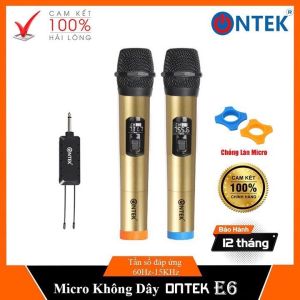 Bộ 02 Micro không dây karaoke ONTEK E6s gold bản cao cấp Chuyên Dành Cho Mọi Loa Kéo Âm Ly Tần Số 50 Hát Nhẹ Êm