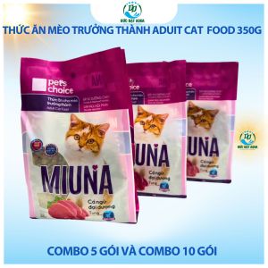 Hạt cho Mèo lớn MIUNA 350g combo 5 gói và 10 gói cung cấp dinh dưỡng hỗ trợ hệ tiêu hóa PETS CHOICE