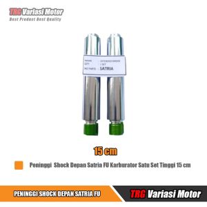Peninggi Shock Depan Satria FU 15 cm Karburator Sambungan Sok Shok Skok TRG Satu Set