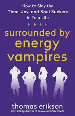 Surrounded by Idiots/ bad bosses/Psychopaths/Energy Vampires/setbacks/Narcissists /how to deal with idiots [English original American version]