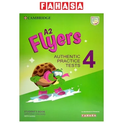 Sách Ngoại Văn - Fahasa - A2 Flyers 4 Authentic Practice Tests: Students Book Without Answers With Audio - FAHASA Reprint Edition