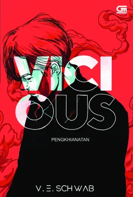 Buku Vicious (Pengkhianatan) (V. E. Schwab)