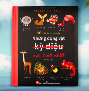 100++ bí ẩn về tự nhiên - Những động vật kỳ diệu nực cười nhất - Sách bách khoa tri thức cho trẻ từ 6 tuổi - Đinh Tị