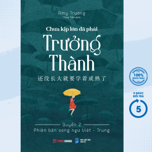Sách - Chưa Kịp Lớn Đã Phải Trưởng Thành - Quyển 2 (Phiên Bản Song Ngữ Việt-Trung) (TIME) - Newshop