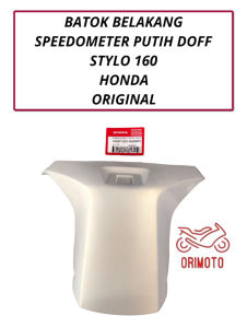 ORIMOTO-BATOK BELAKANG SPEEDOMETER PUTIH DOFF STYLO 160 HONDA 53207-K3V-N00MPC ORIGINAL