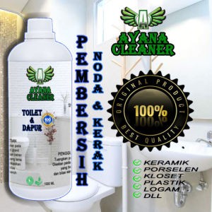 Ayana cleaner pembersih kerak toilet kamar mandi dan dapur