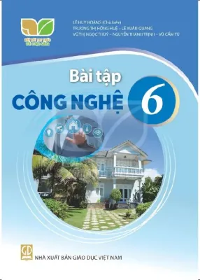 Sách bài tập Công Nghệ 6- Kết Nối Tri Thức Với Cuộc Sống (Kèm Nilon bọc Sách)